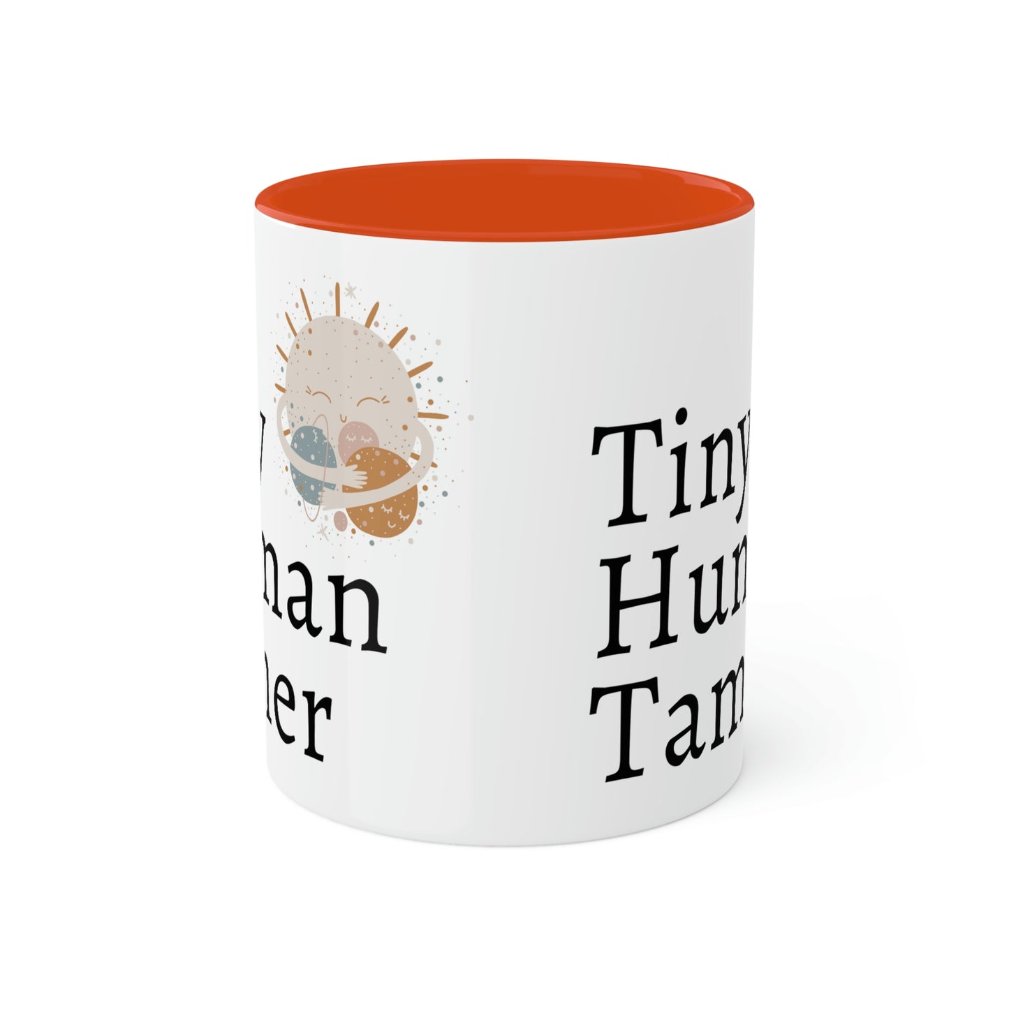 Tiny Human Tamer Mug, Parent gift, mom gift, dad gift, teacher gift, care giver gift