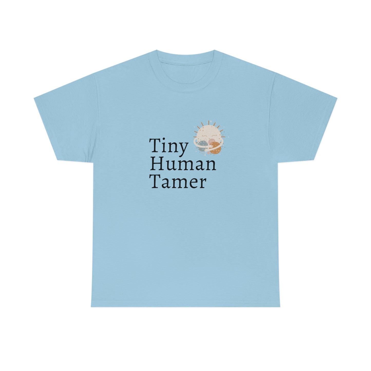 Tiny Human Tamer T-shirt, Mom Gift, Teacher Gift, Dad Gift