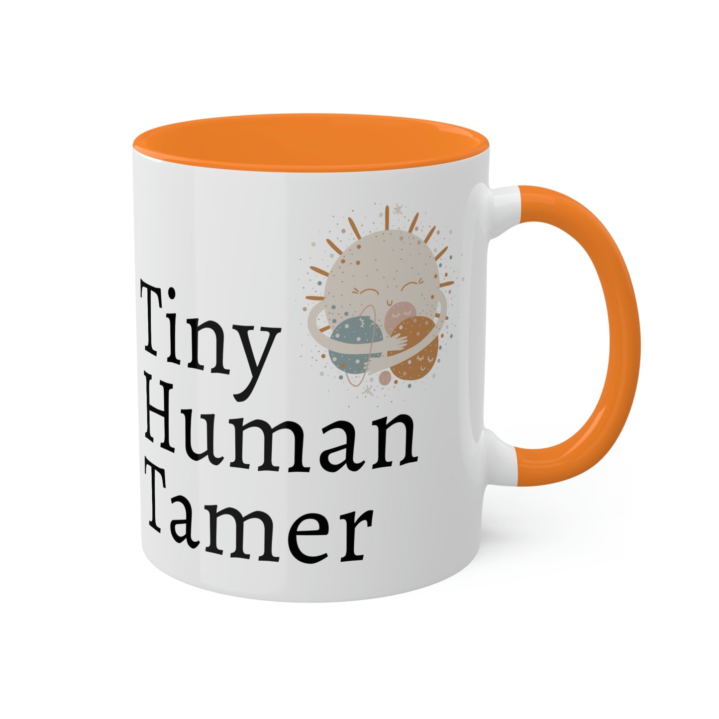 Tiny Human Tamer Mug, Parent gift, mom gift, dad gift, teacher gift, care giver gift