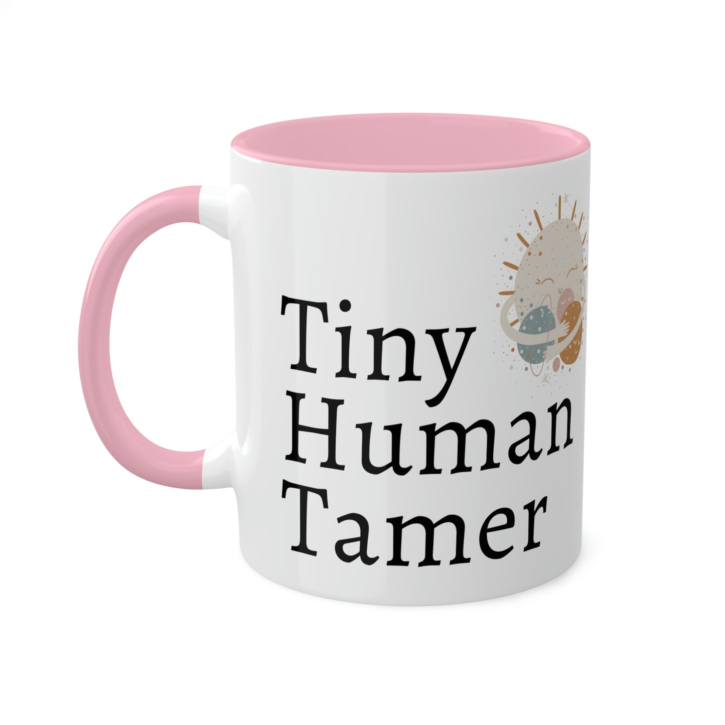 Tiny Human Tamer Mug, Parent gift, mom gift, dad gift, teacher gift, care giver gift