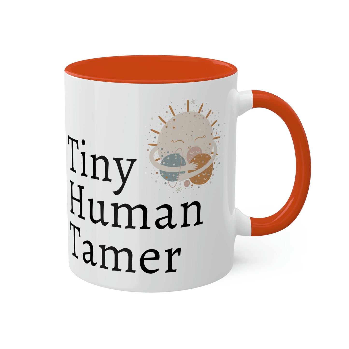 Tiny Human Tamer Mug, Parent gift, mom gift, dad gift, teacher gift, care giver gift