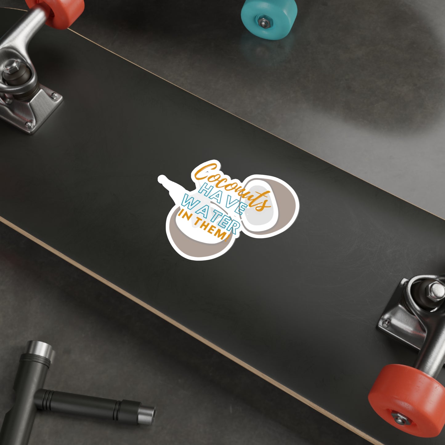 Bluey Quote, Coconuts have Water in Them. Die-Cut Stickers