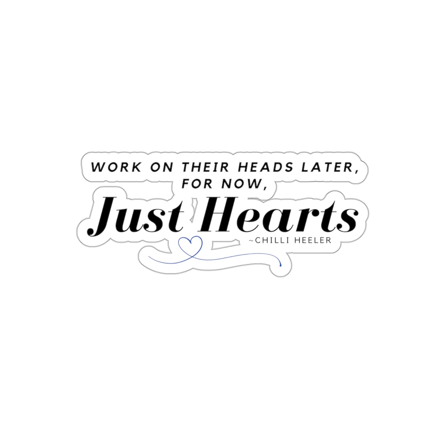 Bluey Quote, For Now Just Their Hearts Die-Cut Stickers
