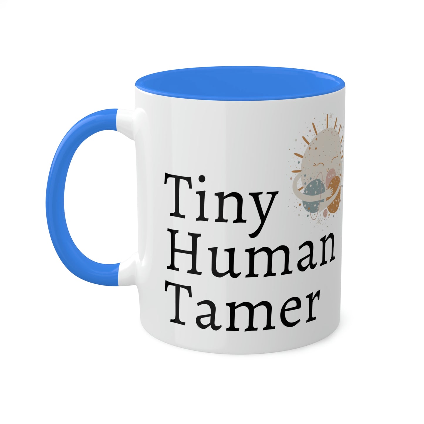 Tiny Human Tamer Mug, Parent gift, mom gift, dad gift, teacher gift, care giver gift