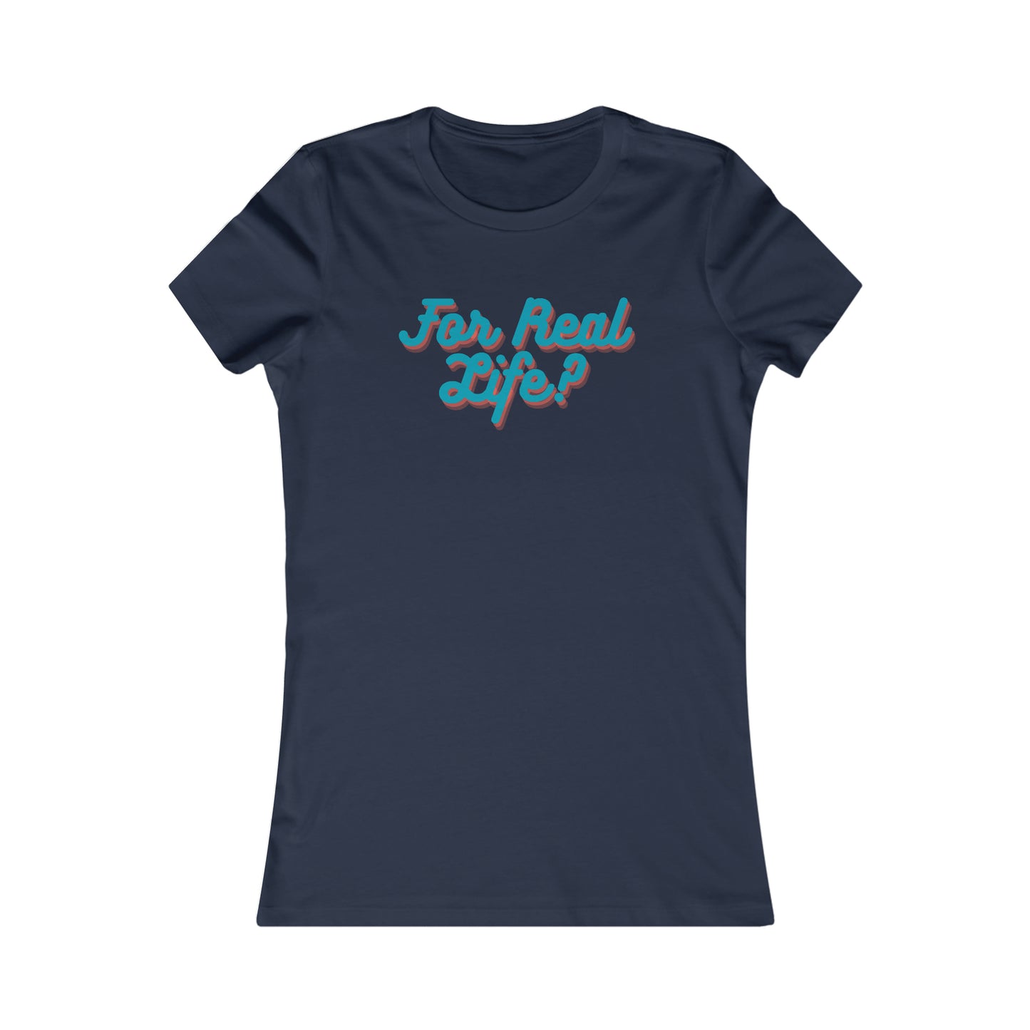 Bluey (bingo) Quote Tshirt - "For Real Life!?"
