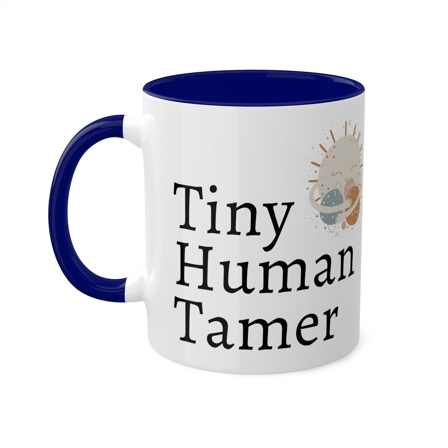 Tiny Human Tamer Mug, Parent gift, mom gift, dad gift, teacher gift, care giver gift