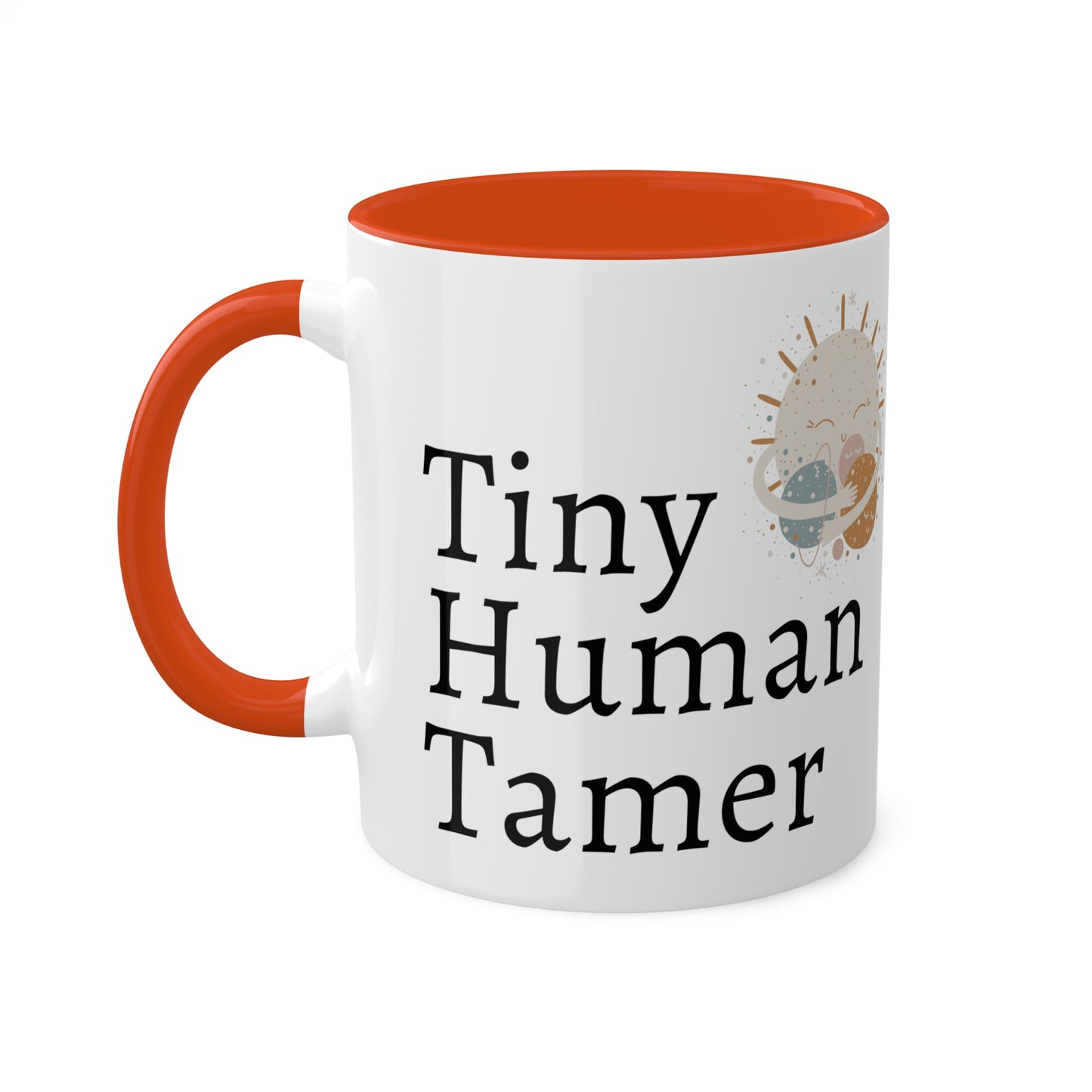Tiny Human Tamer Mug, Parent gift, mom gift, dad gift, teacher gift, care giver gift
