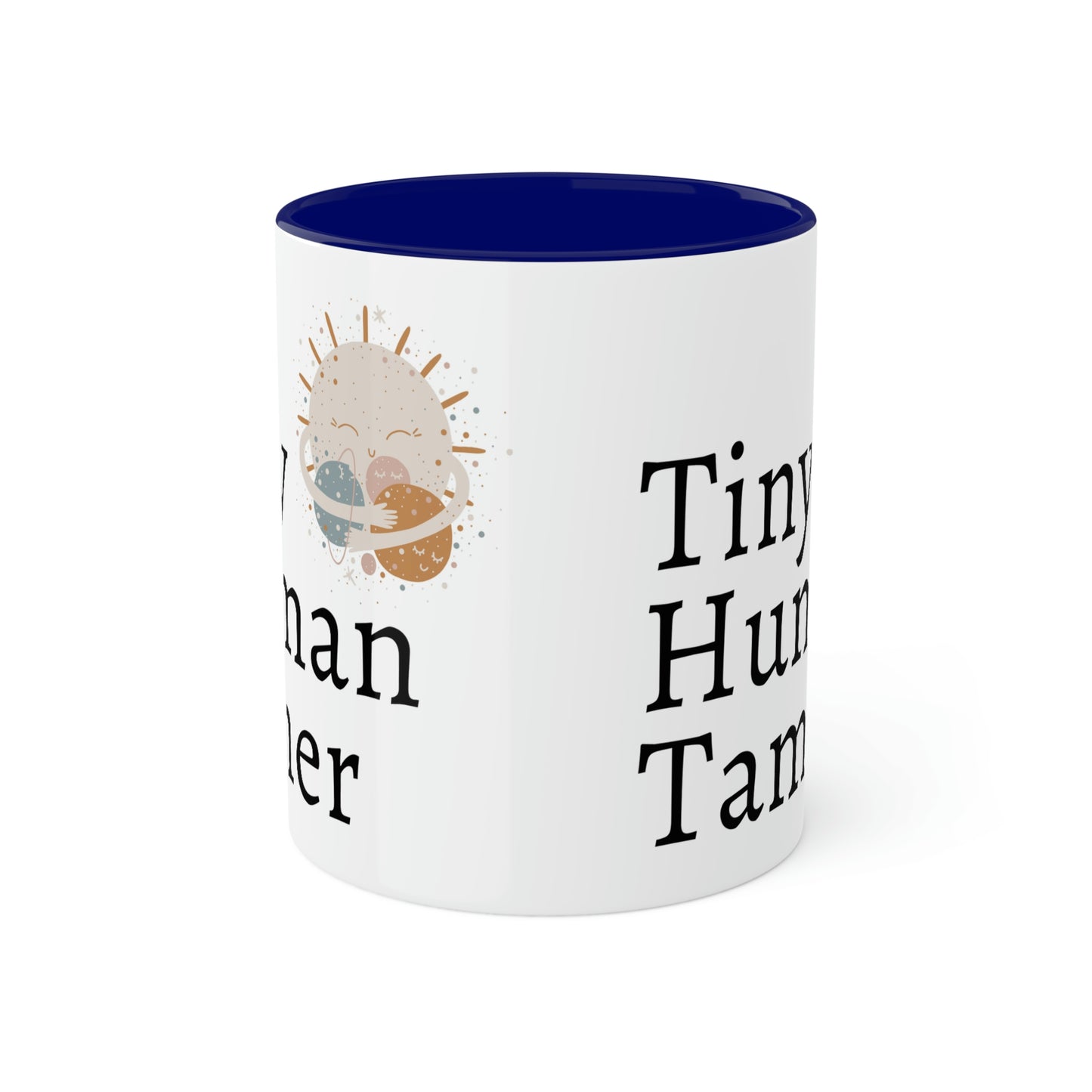 Tiny Human Tamer Mug, Parent gift, mom gift, dad gift, teacher gift, care giver gift