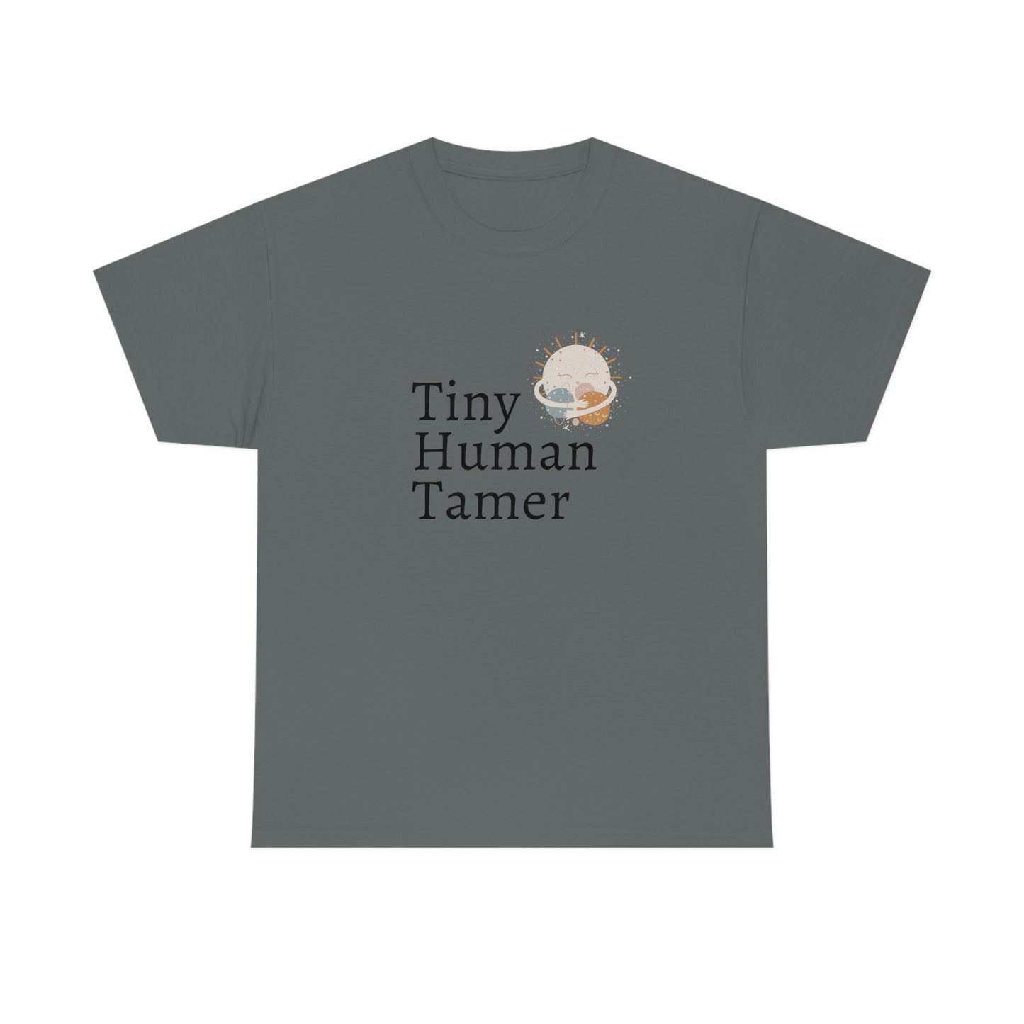 Tiny Human Tamer T-shirt, Mom Gift, Teacher Gift, Dad Gift