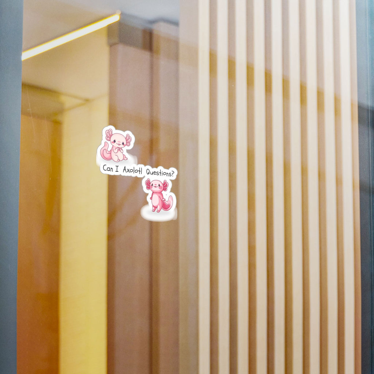 Can I Axolotl Questions? Kiss-Cut Vinyl Decals