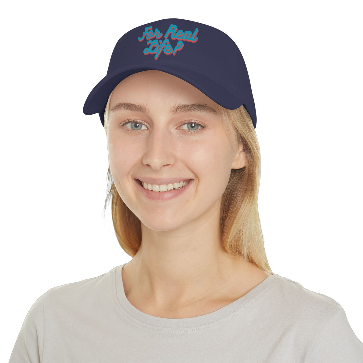 "For Real Life?" Low Profile Baseball Cap