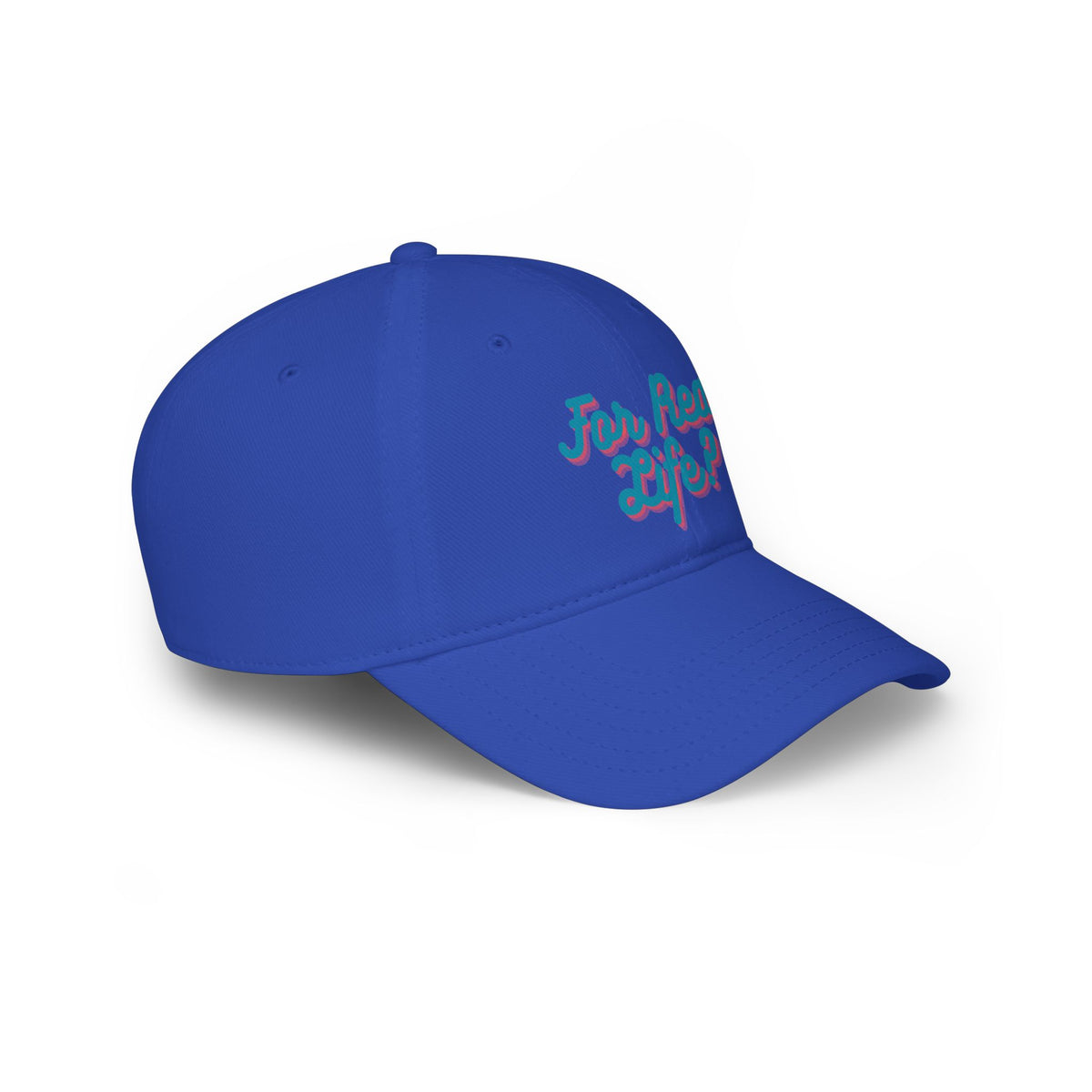 "For Real Life?" Low Profile Baseball Cap