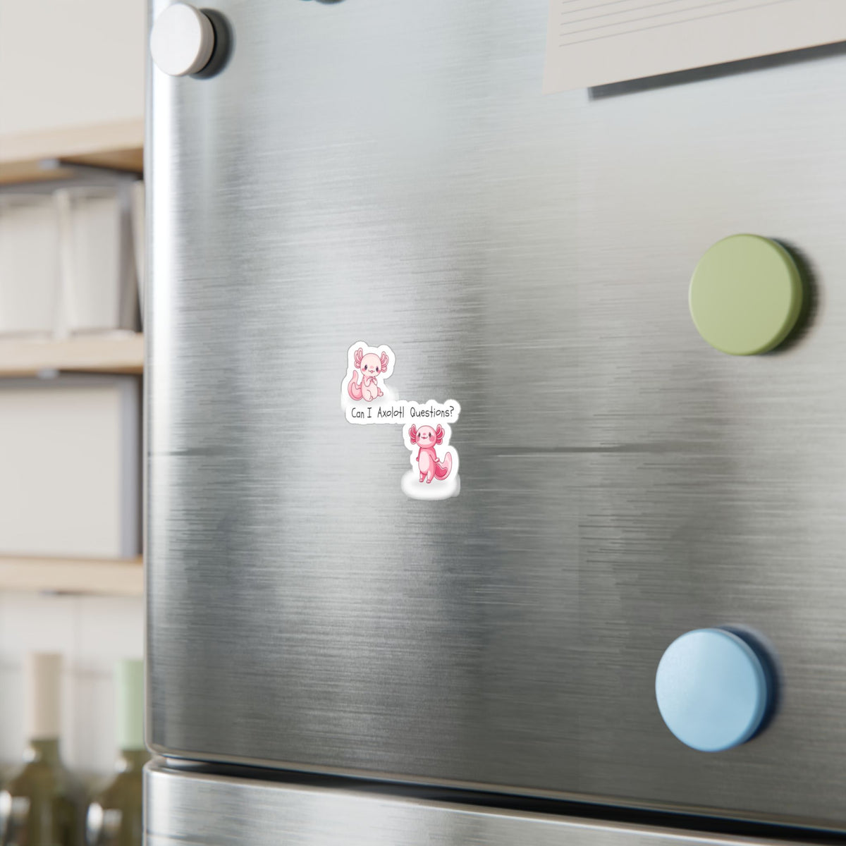 Can I Axolotl Questions? Kiss-Cut Vinyl Decals