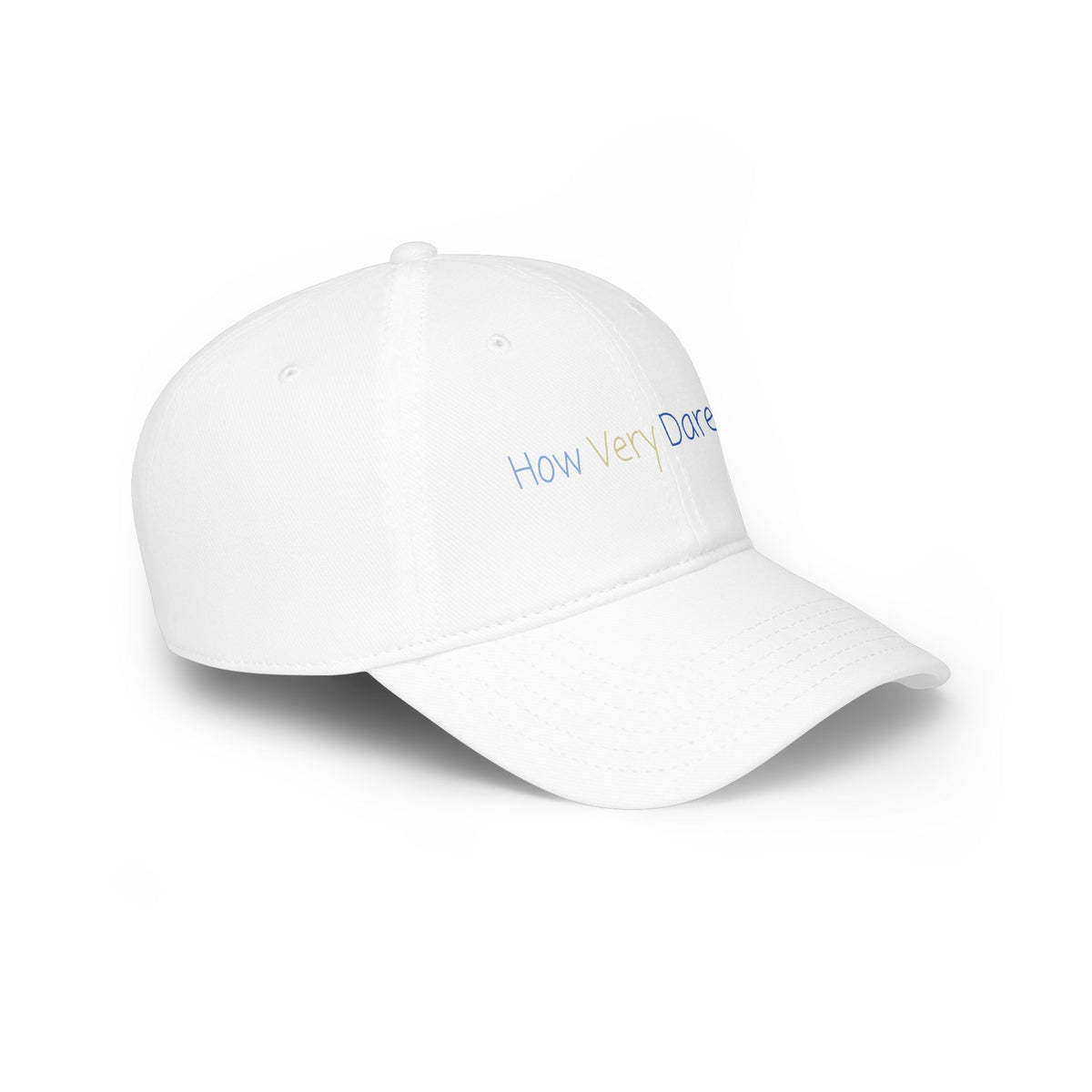 "How Very Dare You." Low Profile Baseball Cap