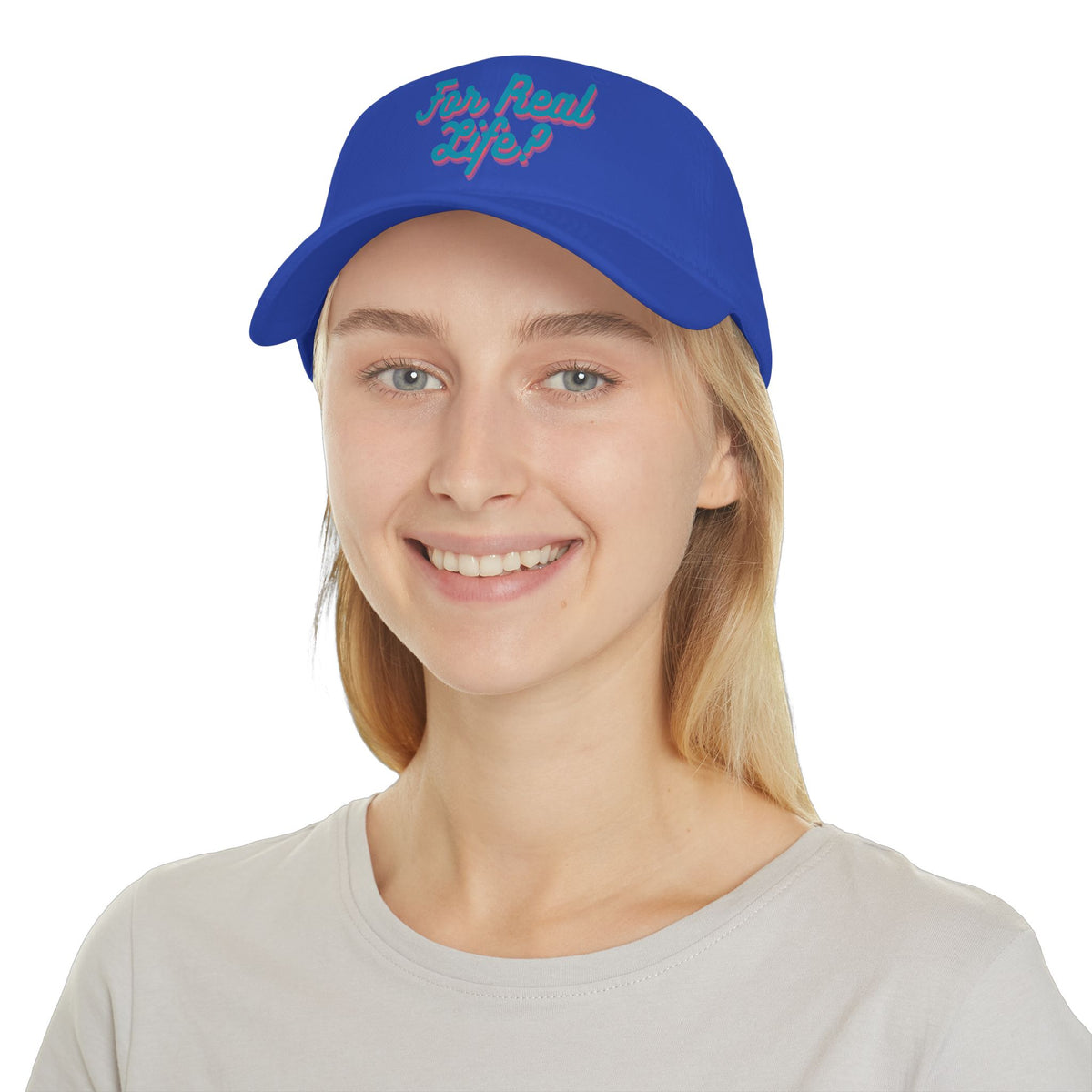 "For Real Life?" Low Profile Baseball Cap