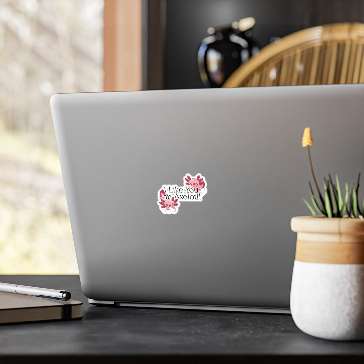 I like You an Axolotl Kiss-Cut Vinyl Decals