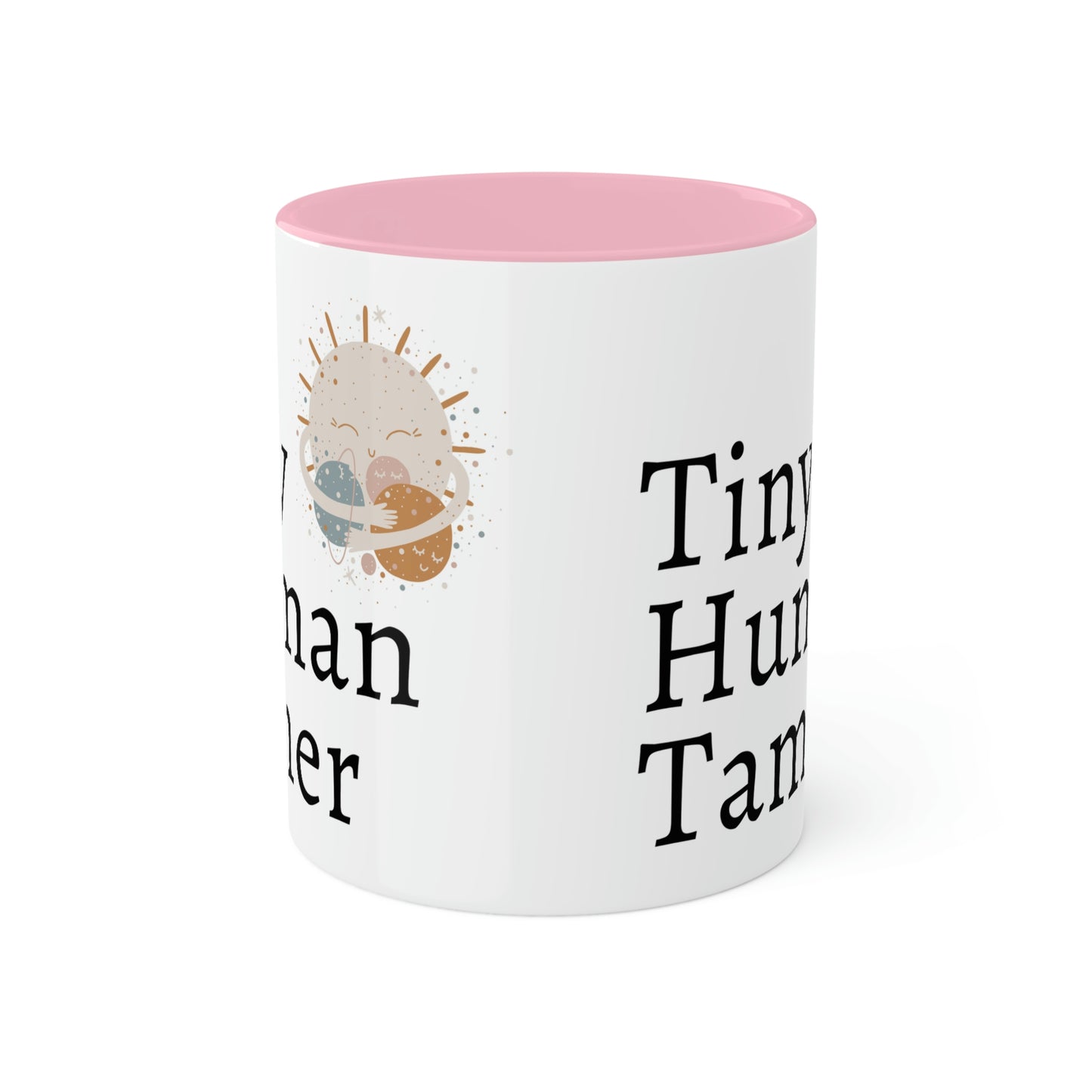 Tiny Human Tamer Mug, Parent gift, mom gift, dad gift, teacher gift, care giver gift
